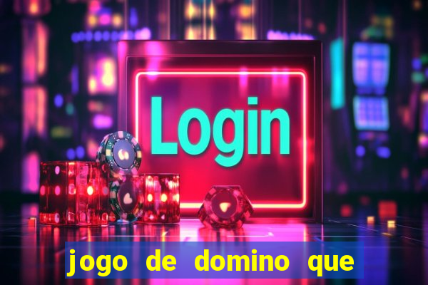 jogo de domino que ganha dinheiro